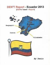 bokomslag Den't Report - Ecuador 2013