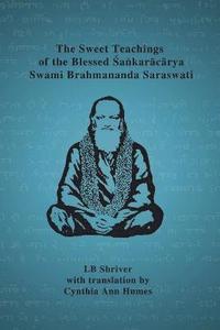 bokomslag The Sweet Teachings of the Blessed Sankaracarya Swami Brahmananda Saraswati