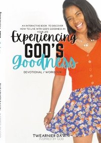 bokomslag Experiencing God's Goodness