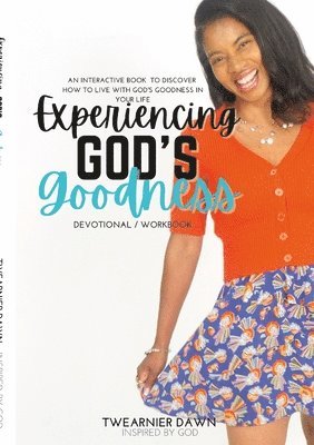 Experiencing God's Goodness 1