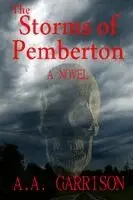 A A Garrison - Storms of Pemberton, Häftad. Tillgänglighet: Lägg i varukorg