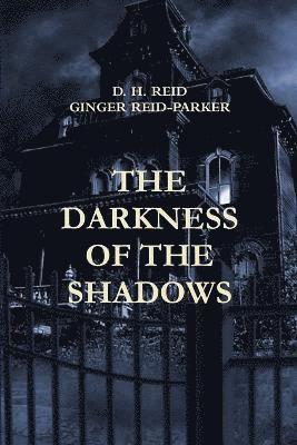 The Darkness of the Shadows 1