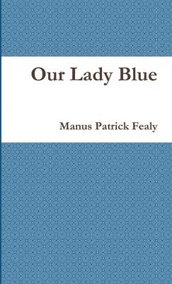 Our Lady Blue 1