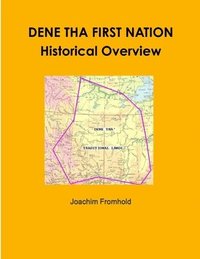bokomslag DENE THA FIRST NATION - Historical Overview