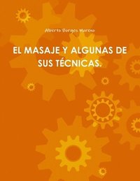 bokomslag EL Masaje Y Algunas De Sus Tecnicas.
