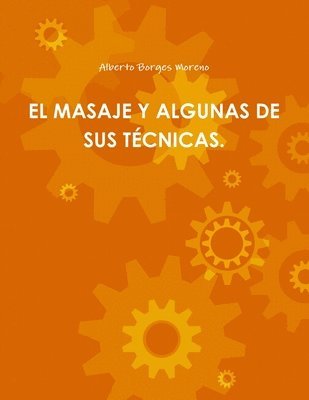 bokomslag Masaje Y Algunas De Sus Tecnicas.
