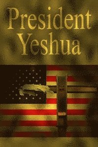 bokomslag President Yeshua