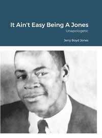 bokomslag It Ain't Easy Being A Jones