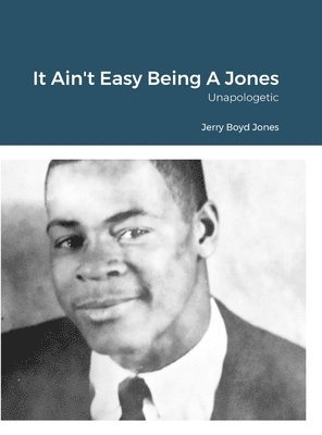 It Ain't Easy Being A Jones 1