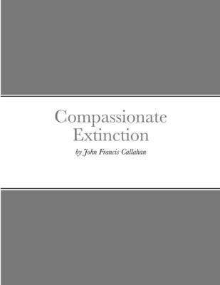 bokomslag Compassionate Extinction