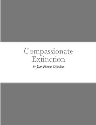 bokomslag Compassionate Extinction