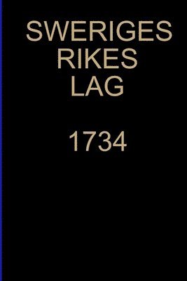 bokomslag Sweriges Rikes Lag 1734