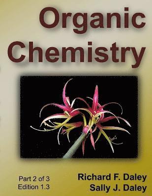 Organic Chemistry, part 2 of 3 1