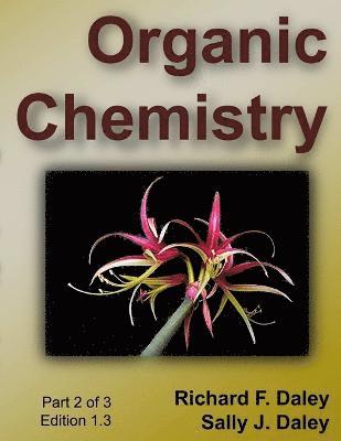 Richard Daley - Organic Chemistry, part 2 of 3, Häftad