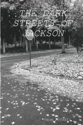 bokomslag THE Dark Streets of Jackson