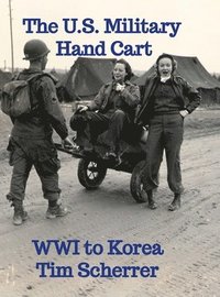 bokomslag The U.S. Military Hand Cart