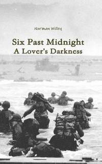 bokomslag Six Past Midnight; A Lover's Darkness