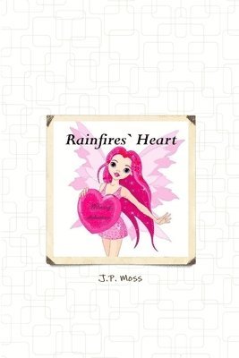 Rainfire's Heart 1