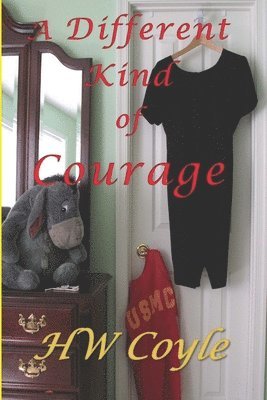 Different Kind of Courage