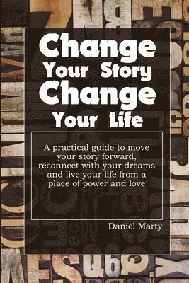 bokomslag Change Your Story, Change Your Life