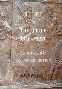 bokomslag BIBLE in The Epic of Gilgamesh