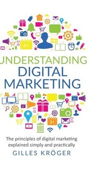 bokomslag Understanding Digital Marketing