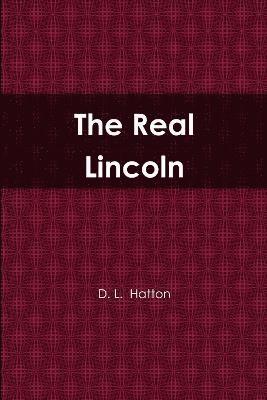 The Real Lincoln 1