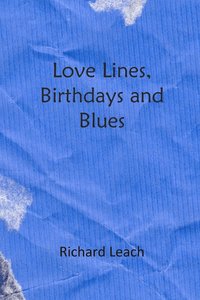 bokomslag Love Lines, Birthdays and Blues