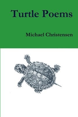 Michael Christensen - Turtle Poems, Häftad