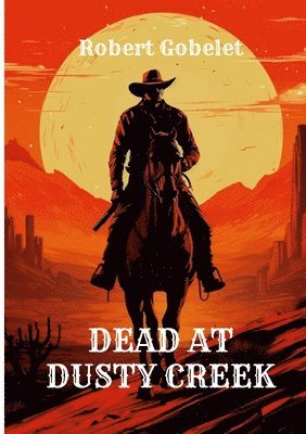 bokomslag Dead at Dusty Creek