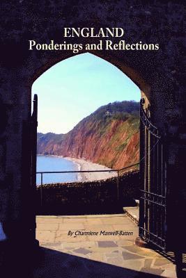 Charmiene Maxwell-Batten - England - Ponderings and Reflections, Häftad