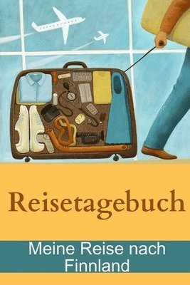 Peter Drummond - Reisetagebuch - Meine Reise nach Finnland, Häftad