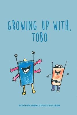 bokomslag Growing Up With Tobo