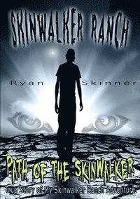 bokomslag SKINWALKER RANCH: Path of the Skinwalker