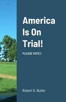 Robert Butler - America Is On Trial!, Häftad