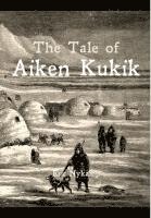 bokomslag Tale of Aiken Kukik