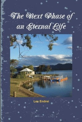 The Next Phase of an Eternal Life 1