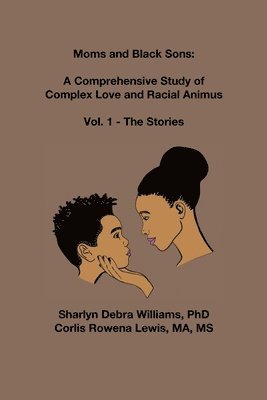 Sharlyn Debra Williams, Corlis Rowena Lewis - Moms and Black Sons, Häftad