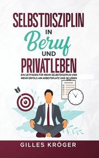 bokomslag Selbstdisziplin in Beruf und Privatleben