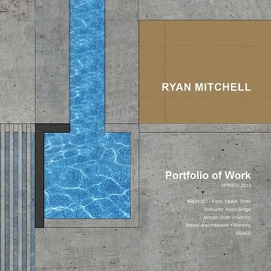 Ryan Mitchell - Fall Portfolio 2013, Häftad