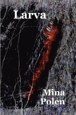 Mina Polen - Larva, Häftad