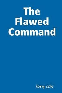 bokomslag The Flawed Command