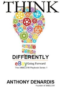 bokomslag Thinking Differently, eBay Going Forward