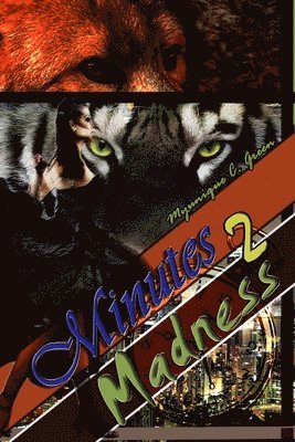 Myunique C. Green - Minutes 2 Madness, Häftad