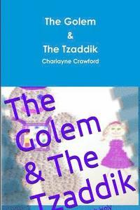 bokomslag The Golem & The Tzaddik