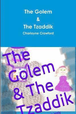 The Golem & The Tzaddik 1