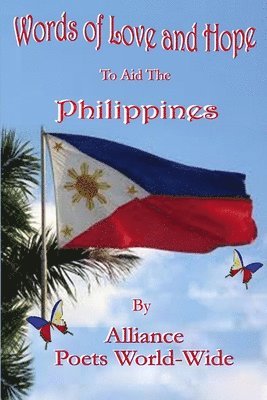 Alliance Poets World Wide, Chris Leader Food Aid - Words of Love and Hope To Aid the Philippines, Häftad