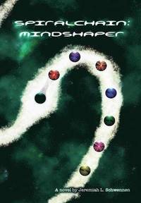 bokomslag Spiralchain: Mindshaper