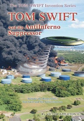 bokomslag Tom Swift and the AntiInferno Suppressor