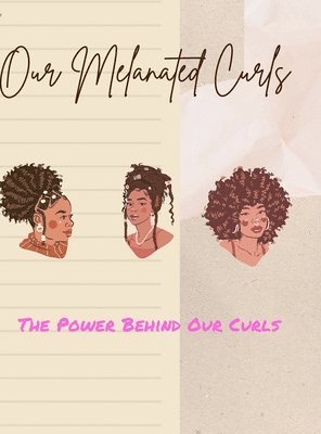 bokomslag Our Melanated Curls